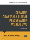 Image for Creating Adaptable Digital Preservation Workflows