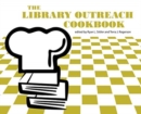 Image for The Library Outreach Cookbook