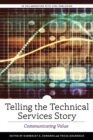 Image for Telling the technical services story  : communicating value
