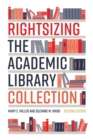 Image for Rightsizing the Academic Library Collection