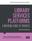 Image for Library Services Platforms : A Maturing Genre of Products