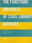 Image for The Functions and Roles of State Library Agencies
