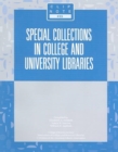 Image for Special Collections in College and University Libraries