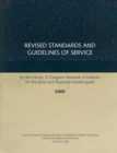 Image for Revised Standards and Guidelines of Service for the Library of Congress Network of Libraries for the Blind and Physically Handicapped