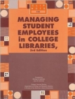Image for Managing Student Employees in College Libraries