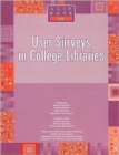 Image for User Surveys in College Libraries