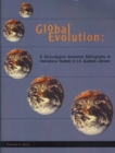 Image for Global Evolution : Chronological Annotated Bibliography of International Students in US Academic Libraries