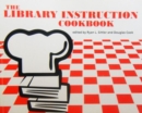 Image for The Library Instruction Cookbook