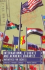 Image for International Students and Academic Libraries