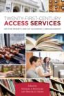 Image for Twenty-First-Century Access Services : On the Front Line of Academic Librarianship