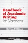 Image for Handbook of academic writing for librarians