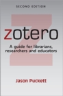 Image for Zotero : A guide for librarians, researchers, and educators