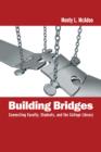 Image for Building bridges: connecting faculty, students, and the college library