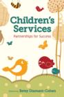 Image for Children&#39;s Services: Partnerships for Success