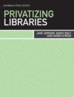 Image for Privatizing libraries