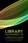Image for Library management 101: a practical guide
