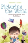 Image for Picturing the world: informational picture books for children