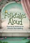 Image for Folktales Aloud: Practical Advice for Playful Storytelling