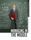 Image for Managing in the Middle