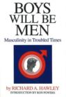 Image for Boys Will be Men