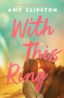 Image for With This Ring : A Sweet Contemporary Romance