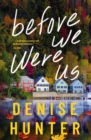 Image for Before We Were Us