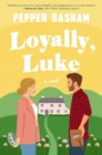 Image for Loyally, Luke: a novel