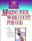 Image for Making Your Work Count for God