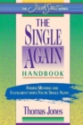 Image for The Single-Again Handbook : Finding Meaning and Fulfillment When You&#39;re Single Again