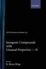 Image for Inorganic Compounds with Unusual Properties II