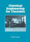 Image for Chemical Engineering for Chemists