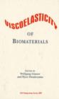 Image for Viscoelasticity of Biomaterials
