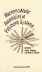 Image for Macromolecular Assemblies in Polymer Systems