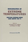 Image for Biocatalysis at Extreme Temperatures : Enzyme Systems Near and Above 100 degrees C