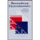 Image for Biomembrane Electrochemistry