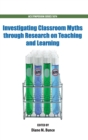 Image for Investigating Classroom Myths through Research on Teaching and Learning