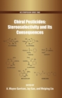 Image for Chiral Pesticides : Stereoselectivity and Its Consequences