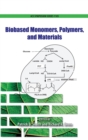 Image for Biobased Monomers, Polymers, and Materials