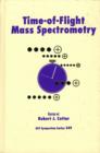 Image for Time-of-Flight Mass Spectrometry
