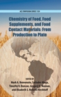 Image for Chemistry of food, food production, and food contact materials  : from production to plate
