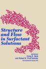 Image for Structure and Flow in Surfactant Solutions