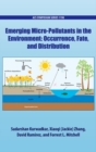 Image for Emerging micro-pollutants in the environment  : occurrence, fate, and distribution