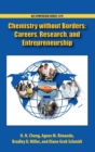 Image for Chemistry without borders  : careers, research, and entrepreneurship