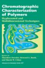 Image for Chromatographic Characterization of Polymers : Hyphenated and Multidimensional Techniques