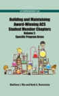 Image for Building and maintaining award-winning ACS student member chaptersVolume 2,: Specific program areas