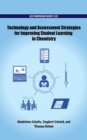 Image for Technology and assessment strategies for improving student learning in chemistry