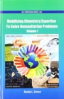 Image for Mobilizing Chemistry Expertise To Solve Humanitarian Problems Volume 1