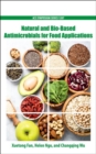 Image for Natural and bio-based antimicrobials for food applications