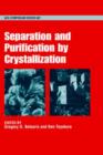 Image for Separation and Purification by Crystallization