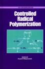 Image for Controlled Radical Polymerization